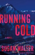 Kniha: Running Cold (Susan Walter)