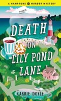 Kniha: Death on Lily Pond Lane (Carrie Doyle). Poisoned Pen Press, 2020