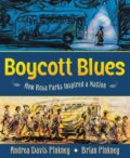 Kniha: Boycott Blues (Andrea Davis Pinkney). Greenwillow Books, 2021