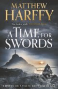 Kniha: A Time for Swords (Matthew Harffy). Head of Zeus, 2021
