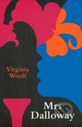 Kniha: Mrs Dalloway (Legend Classics) (Virginia Woolf). Legend Press Ltd, 2022