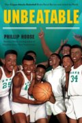 Kniha: Unbeatable (Phillip Hoose). Square Fish, 2022
