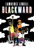 Kniha: Blackward (Lawrence Lindell). Drawn and Quarterly, 2023