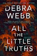 Kniha: All the Little Truths (Debra Webb). Thomas & Mercer, 2023