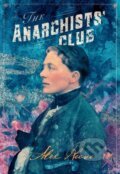Kniha: The Anarchists' Club (Alex Reeve). , 2021