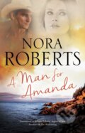 Kniha: A Man for Amanda (Nora Roberts). Severn House, 2021