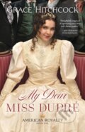 Kniha: My Dear Miss Dupre (Grace Hitchcock). , 2021