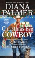 Kniha: Christmas Eve Cowboy (Diana Fossen a Diana Palmer). Zebra Books, 2022