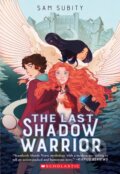Kniha: The Last Shadow Warrior (Sam Subity). Scholastic, 2023