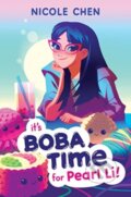Kniha: It's Boba Time for Pearl Li! (Nicole Chen). Quill Tree Books, 2023
