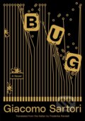 Kniha: Bug (Giacomo Sartori)