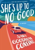 Kniha: She's Up to No Good (Sara Goodman Confino). Lake Union Publishing, 2022