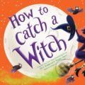 Kniha: How to Catch a Witch (Alice Walstead)