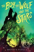 Kniha: The Boy, the Wolf, and the Stars (Shivaun Plozza). Clarion Books, 2022
