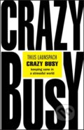 Kniha: Crazy Busy (Thijs Launspach). Capstone, 2022