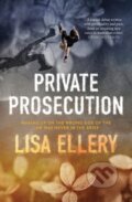 Kniha: Private Prosecution (Lisa Ellery). Fremantle, 2021