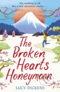 Kniha: The Broken Hearts Honeymoon (Lucy Dickens). Arrow Books, 2021