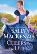 Kniha: Cheers to the Duke (Sally Mackenzie). Zebra Books, 2021