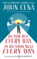 Kniha: Do Your Best Every Day to Do Your Best Every Day (John Cena a Susanna Harrison)