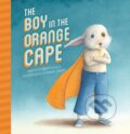 Kniha: The Boy in the Orange Cape (Adam Ciccio). Clavis Publishing, 2021
