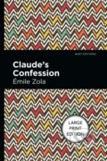 Kniha: Claude's Confession (Emile Zola). West Margin Press, 2022