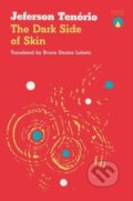 Kniha: The Dark Side of Skin (Jeferson Tenorio). Charco Press, 2024