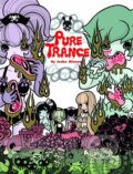 Kniha: Pure Trance (Junko Mizuno). Last Gasp, 2024