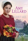 Kniha: Marry Me, Millie (Amy Lillard). Zebra Books, 2021