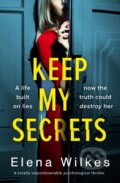 Kniha: Keep My Secrets (Elena Wilkes). Canelo, 2021