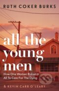 Kniha: All the Young Men (Ruth Coker Burks). Trapeze, 2021