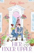 Kniha: Her Fixer Upper (Emily Kerr). One More Chapter, 2023