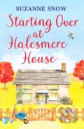 Kniha: Starting Over at Halesmere House (Suzanne Snow). Canelo, 2023