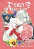 Kniha: A Sign of Affection 10 (suu Morishita). , 2024