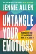 Kniha: Untangle Your Emotions (Jennie Allen). , 2024