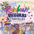 Kniha: Rainbows, Unicorns, and Triangles (Jessica Kingsley Publishers)