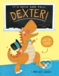 Kniha: It's Show and Tell, Dexter! (Lindsay Ward). , 2025