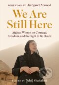 Kniha: We Are Still Here (Nahid Shahalimi). Prentice Hall, 2022