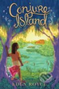 Kniha: Conjure Island (Eden Royce). , 2023