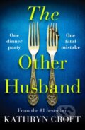 Kniha: The Other Husband (Kathryn Croft). Canelo, 2021
