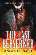 Kniha: The Last Berserker (Angus Donald). Canelo, 2021