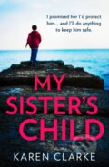 Kniha: My Sister’s Child (Karen Clarke). HQ, 2022