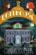 Kniha: The Dollhouse: A Ghost Story (Charis Cotter). Prentice Hall, 2022