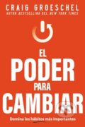 Kniha: El poder para cambiar (Groeschel Craig Groeschel). Vida, 2023