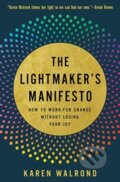 Kniha: The Lightmaker's Manifesto (Karen Walrond). , 2021