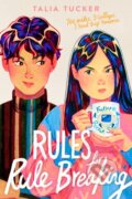 Kniha: Rules for Rule Breaking (Talia Tucker)