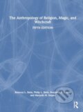 Kniha: The Anthropology of Religion, Magic, and Witchcraft (Benjamin R. Kracht, Marjorie M. Snipes, Philip L. Stein a Rebecca L. Stein)