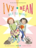 Kniha: Ivy and Bean Get to Work! (Book 12) (Meredith Jacobs)