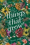 Kniha: Things That Grow (Meredith Goldstein). Clarion Books, 2021