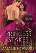 Kniha: The Princess Stakes (Amalie Howard). Sourcebooks Casablanca, 2021