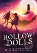 Kniha: Hollow Dolls (Marcykate Connolly). , 2021